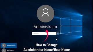 How to Change Administrator NameUser Name on Windows 10 [upl. by Annoiek]