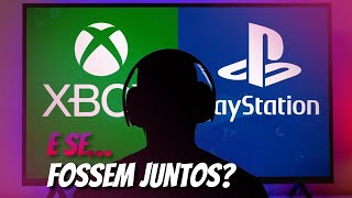 Oque aconteceria se o Xbox se juntasse ao PlayStation [upl. by Nalyk640]