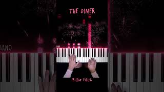 Billie Eilish  THE DINER Piano Cover THEDINER BillieEilish PianellaPianoShorts [upl. by Galitea]