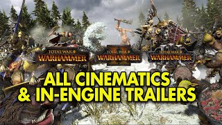 Total War Warhammer 1 2 and 3  All Cinematic Trailers 2022 [upl. by Knox]