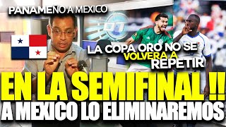 PANAMEÑO CRITICA A MEXICO EN LA SEMIFINAL DE LA NATIONS LEAGUE  MEXICO VS PANAMA [upl. by Anerres]