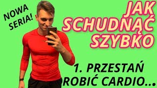 Jak szybko schudnąć Na pewno nie robiąc trening cardio  tłumaczę dlaczego [upl. by Lattimer]