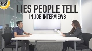 Lies People Tell In Job Interviews [upl. by Atsira]