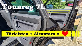 Touareg mit 15€ verdoppelt  Türleisten mit Alcantara folieren [upl. by Derreg]