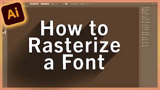 How to Rasterize Text in Adobe Illustrator [upl. by Innavoeg]