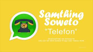 Samthing Soweto  Telefon [upl. by Isia]