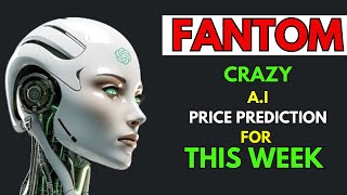 Insane FANTOM FTM Price Prediction for THIS WEEK by AI [upl. by Cristiona310]