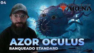 🥸AZOR OCULUS  Magic The Gathering Arena 🤓 Parte 04 [upl. by Harness]