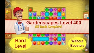 Gardenscapes Level 400  2020 No Boosters solution of Level 400 on Gardenscapes Hard Level [upl. by Eicyaj748]