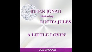 Julian Jonah A Little Lovin Extended Rework [upl. by Ariajaj]