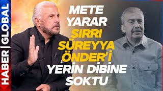 Tarihi Konuşma Mete Yararın Sinirden Sesi Titredi Sırrı Süreyya Öndere Çok Sert Helva Yanıtı [upl. by Donavon535]