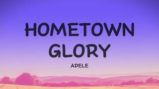 Adele  Hometown Glory Lyric video [upl. by Yetah]