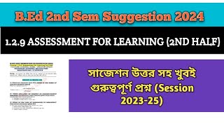 bed 2nd semester course 129 assessment for learning 2nd half 2024 suggestion with answer [upl. by Ahsikyw552]