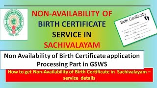 NONAVAILABILITY OF BIRTH CERTIFICATE SERVICELate Registration of Birth Application in GSWS [upl. by Helene]