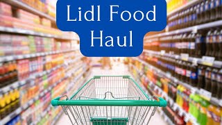 Lidl Food Haul Frugal living [upl. by Almeda105]