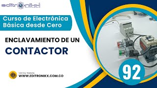 enclavamiento de un contactor de manera manual con pulsadores  curso de electrónica basica No 92 [upl. by Eamaj163]