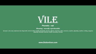 vile Pronounce vile with Meaning Phonetic Synonyms and Sentence Examples [upl. by Karleen248]