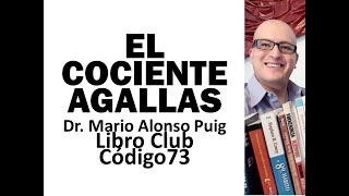 El Cociente Agallas de Mario Alonso Puig│Resumen Libro│Código73 [upl. by Retsub]