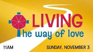 Sunday November 3  11am Service [upl. by Mayberry]