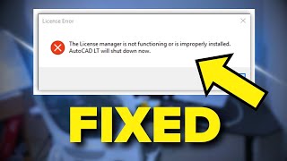 Fix The License Manager Is Not Functioning or Is Improperly Installed [upl. by Eikceb]