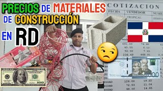 PRECIOS de los MATERIALES de CONSTRUCCIÓN en RD 🇩🇴 mira cuanto cuesta todo 😬 [upl. by Soloma48]