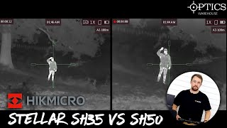 HIKMICRO Stellar SH35 VS SH50 Thermal Rifle Scopes  Quickfire Review [upl. by Letniuq712]