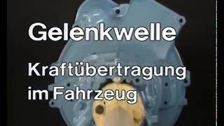 Gelenkwelle  Kraftübertragung am Fahrzeug [upl. by Yespmed]