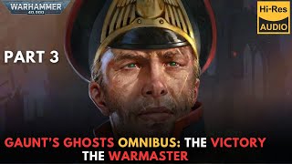 WARHAMMER 40000 Lore Gaunt’s Ghosts Omnibus the victory  the warmaster part 3 audiobook [upl. by Carlie]