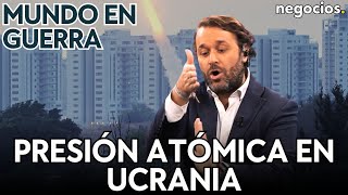 MUNDO EN GUERRA Presión atómica en Ucrania IA y control de armas nucleares y el giro de Zelensky [upl. by Peednama725]