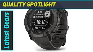 Garmin Instinct 2X Solar The Ultimate Outdoor Smartwatch [upl. by Wiskind360]