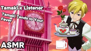 Tamaki x Listener ASMR  Tamaki Tends to Your Fever 💛 [upl. by Veradis854]