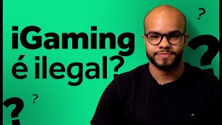 iGaming no Brasil é ilegal [upl. by Annodahs]