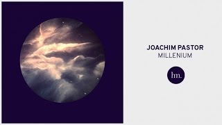 Joachim Pastor  Millenium [upl. by Wsan]