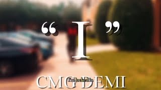 CMG DEMI  i Official Music Video [upl. by Robbi]