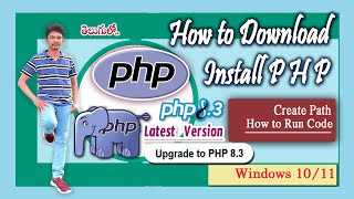 How to Download and Install PHP 8 3 11 On Windows 10 ll 11 Latest Ver 2024 [upl. by Nilloc]