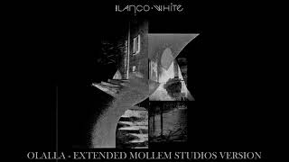 Blanco White  Olalla Extended Mollem Studios Version [upl. by Eppes876]