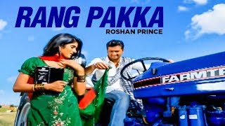 Rang Pakka Roshan Prince Full Song  The Heart Hacker [upl. by Malvin]