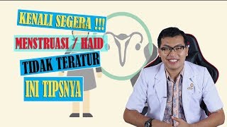 KENALI MENSTRUASI TIDAK TERATUR INI TIPS MENGATASINYA  dr SADDAM ISMAIL [upl. by Demaggio694]