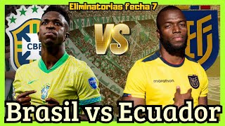 BRASIL VS ECUADOR FECHA 7 ELIMINATORIAS 2026 PREDICCIÓN Y ANÁLISIS [upl. by Marden]