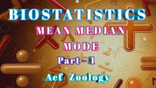 Biostatistics  Mean  Median  Mode  Bsc ZOOLOGY  UPSC ZOOLOGY  NEET ZOOLOGY [upl. by Lorn]