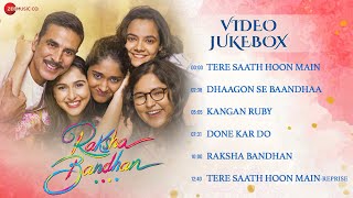 Raksha Bandhan  Video Jukebox  Akshay Kumar amp Bhumi Pednekar  Himesh Reshammiya  Irshad Kamil [upl. by Ycat]