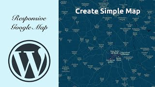 WordPress Responsive Google Map  Create Simple Map [upl. by Deehan]