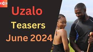 Uzalo Teasers June 2024  SABC1 [upl. by Dacia513]