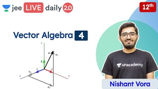 JEE 2022 Vector Algebra L4  Class 12  Unacademy JEE  JEE Maths  Nishant Vora [upl. by Derag987]