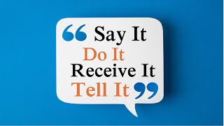 Say It Do It Receive It Tell It by Dr Sandra Kennedy [upl. by Templia]