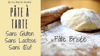 Pâte à tarte sans gluten sans lactose et sans oeufs recette Vegan [upl. by Kilgore127]