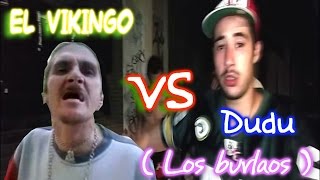 Lo Nuevo De Los Burlaos  Dudu vs El Vikingo [upl. by Gerge]