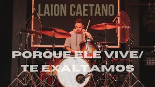 Porque Ele Vive Te Exaltamos Laion Caetano Feat Rafael Costa e Murilo Carlins [upl. by Iegres]