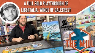 A Full Solo Playthrough of Libertalia Winds of Galecrest  The Mill [upl. by Ayila]