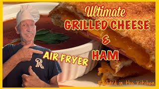 ULTIMATE GRILLED CHEESE AND HAM AIR FRYER  Richard in the kitchen [upl. by Kliman677]